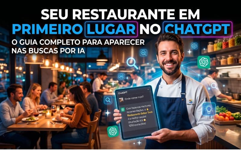 Seu restaurante em primeiro lugar no ChatGPT: o guia completo para aparecer nas buscas por IA